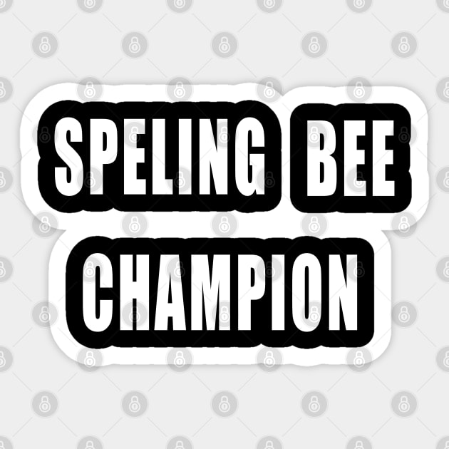 Spelling Bee Champion Sticker by IronLung Designs